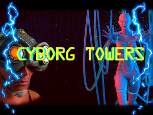 Cyborg Towers Demo